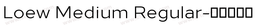 Loew Medium Regular字体转换